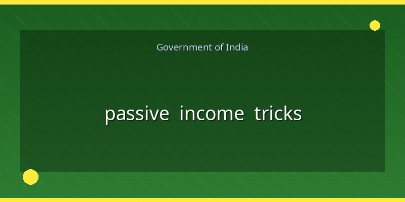 passive income tricks
