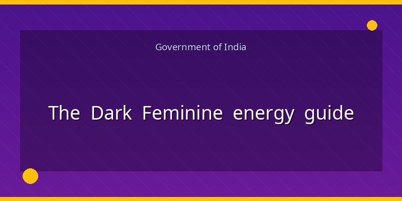 The Dark Feminine energy guide