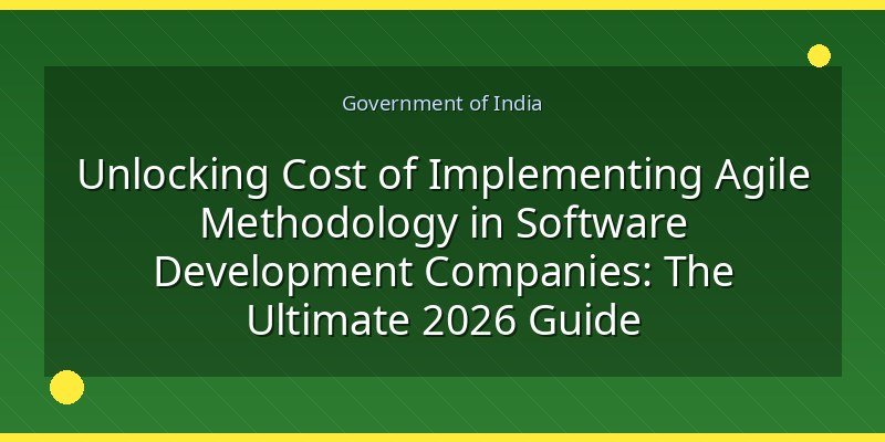 Unlocking Cost of Implementing Agile Methodology in Software Development Companies: The Ultimate 2026 Guide